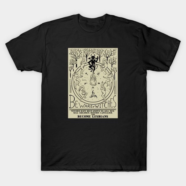 Beware Witches T-Shirt by Ben's Design Store